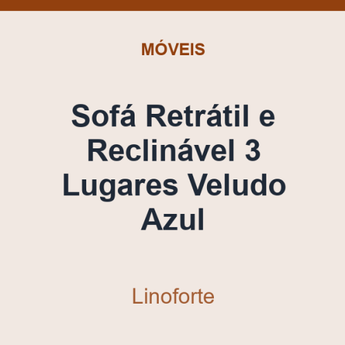 Sofá Retrátil e Reclinável Linoforte 3 Lugares Veludo Azul