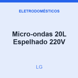 Micro-ondas LG 20L Espelhado 220V