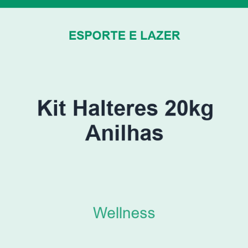 Kit Halteres Wellness 20kg Anilhas