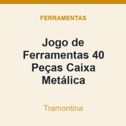 Jogo de Ferramentas Tramontina 40 Peças Caixa Metálica