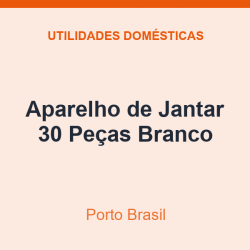 Aparelho de Jantar Porto Brasil 30 Peças Branco