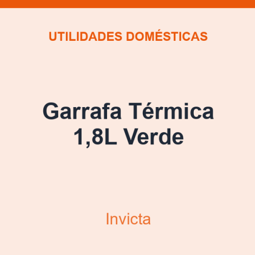 Garrafa Térmica Invicta 1,8L Verde