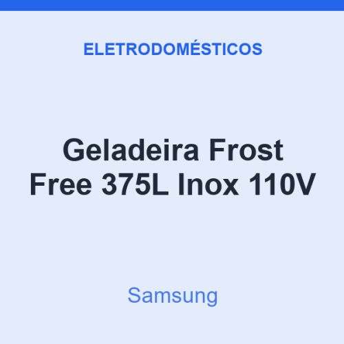 Geladeira Frost Free Samsung 375L Inox 110V