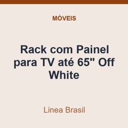 Rack com Painel para TV Linea Brasil até 65" Off White