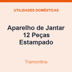 Aparelho de Jantar Tramontina 12 Peças Estampado