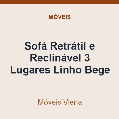 Sofá Retrátil e Reclinável Móveis Viena 3 Lugares Linho Bege