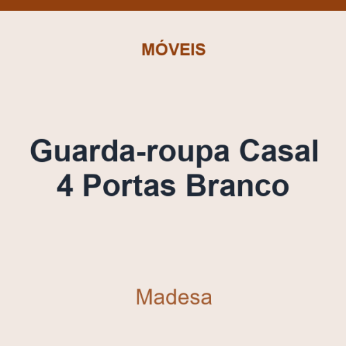 Guarda-roupa Casal Madesa 4 Portas Branco