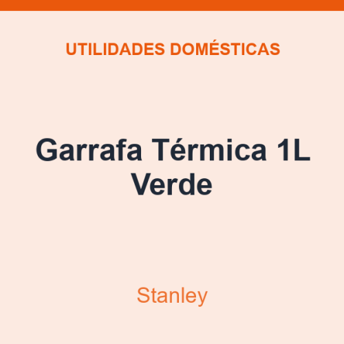 Garrafa Térmica Stanley 1L Verde